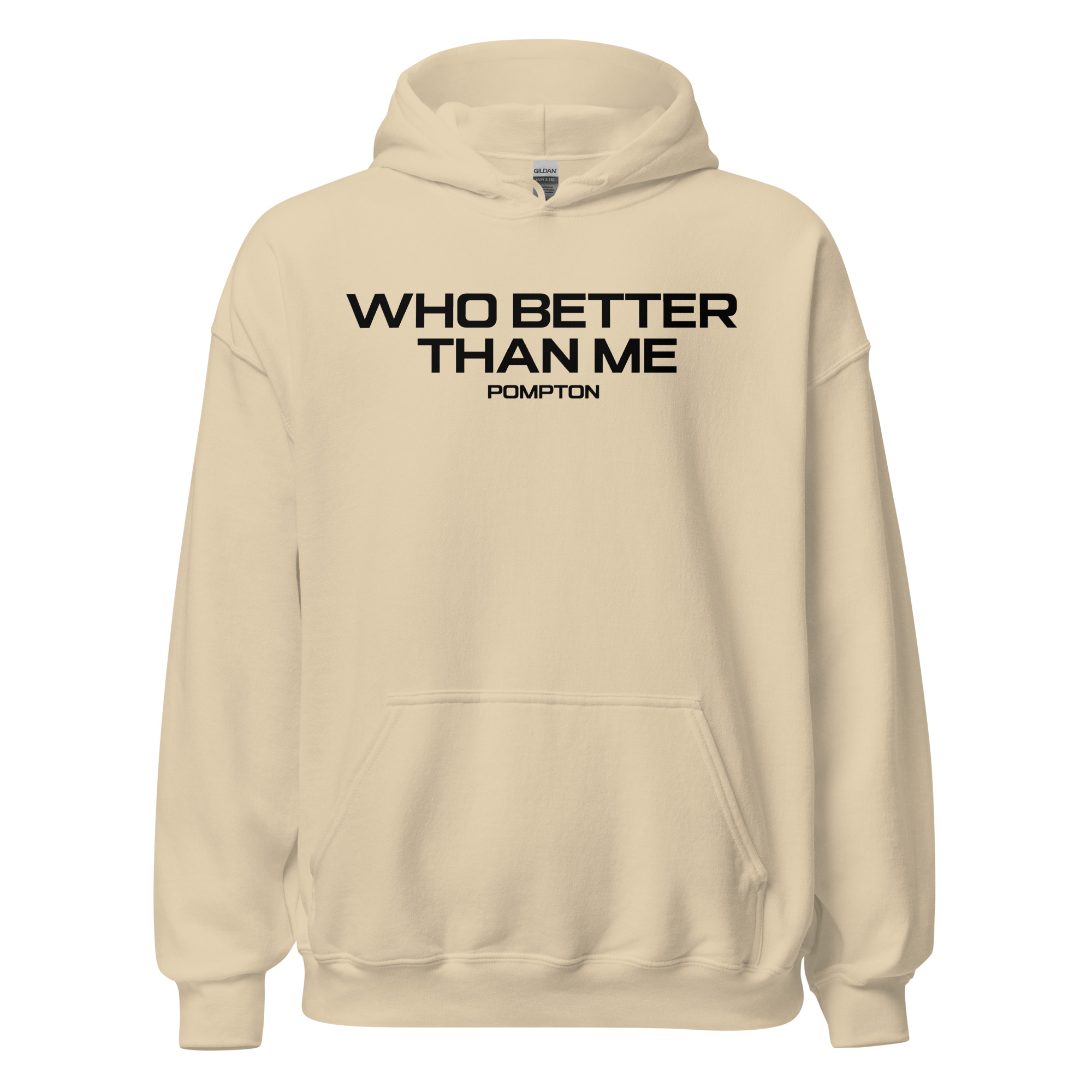 Who Better Than Me Hoodie | Bet On Yourself
